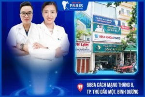 Nha Khoa Paris Bình Dương – địa chỉ chất lượng tốt, đáng tin cậy