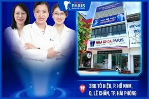 Nha Khoa Paris Hải Phòng – đơn vị uy tín, dịch vụ đáng tin cậy