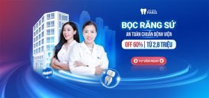 Bọc răng sứ – Bệnh viện RHM Thẩm mỹ Paris